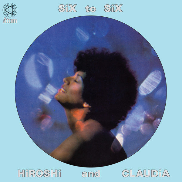 Hiroshi* And Claudia (88) : Six To Six (LP, Album, RE, RM)