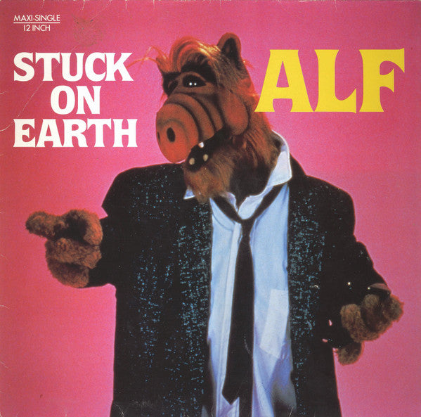 ALF (2) : Stuck On Earth (12", Maxi)