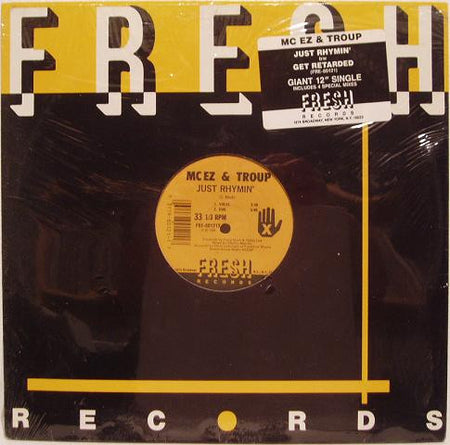 MC EZ & Troup : Just Rhymin' / Get Retarded (12")