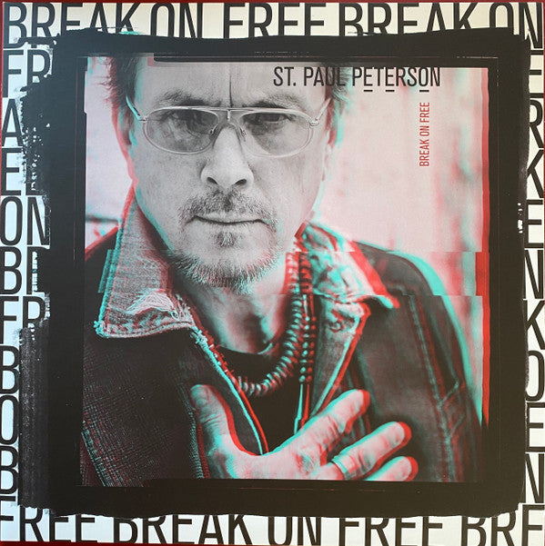 St. Paul Peterson* : Break On Free (LP, Album)