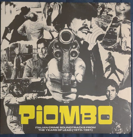 Various : Piombo - Italian Crime Soundtracks From The Years Of Lead (1973-1981) (2xLP, Comp)