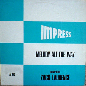 Zack Laurence : Melody All The Way (LP)