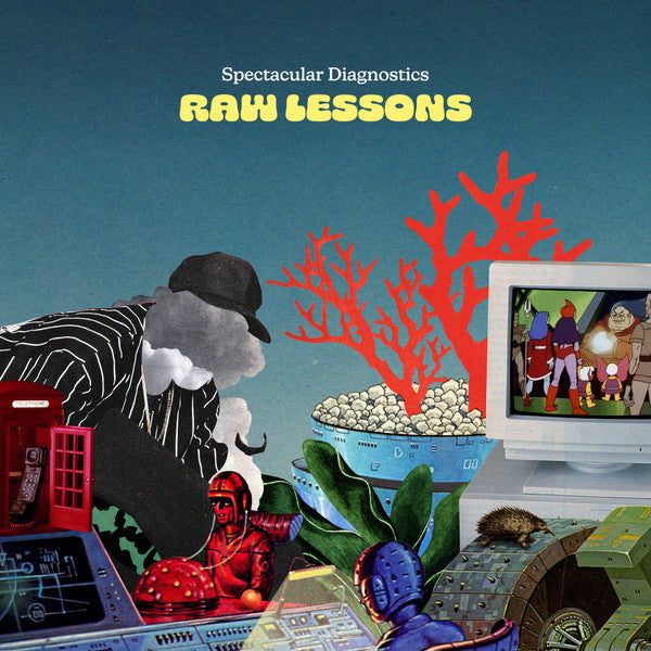 Spectacular Diagnostics : Raw Lessons (LP, Album)