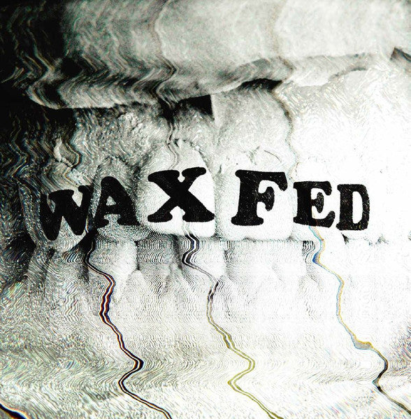 Waxfed : Waxfed (LP, Album, Ltd)