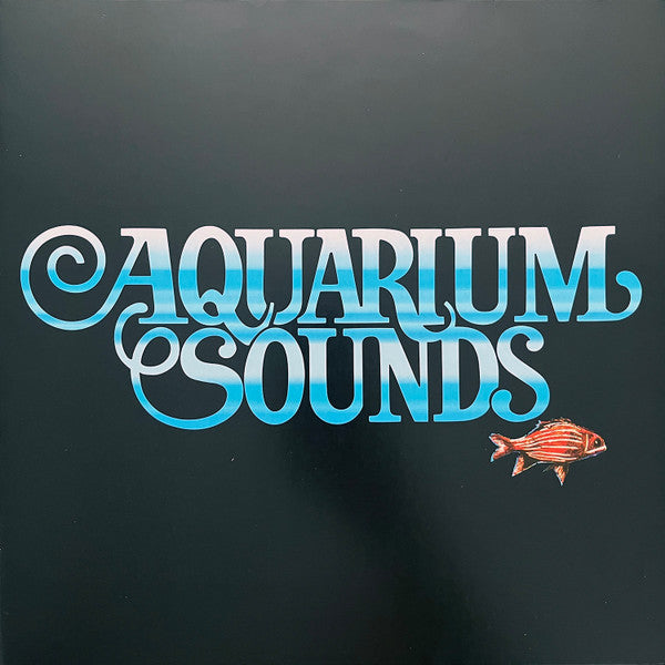 Aquarium Sounds : Aquarium Sounds (LP, RE, RM)