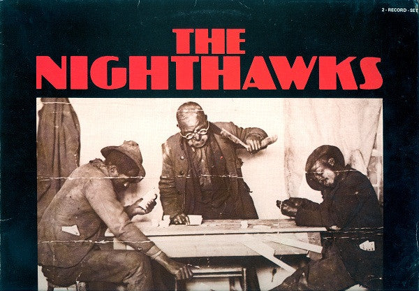 The Nighthawks (3) : Jacks & Kings & Full House (2xLP, Comp)