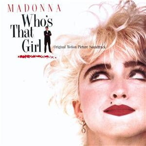 Madonna : Who's That Girl (Original Motion Picture Soundtrack) (LP, Album, Club)