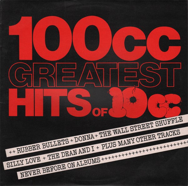 10cc : 100cc  Greatest Hits Of 10cc (LP, Comp)