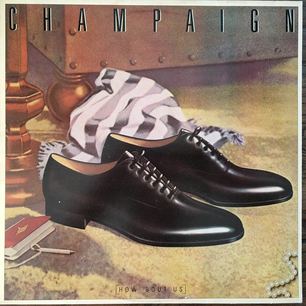 Champaign : How 'bout Us (LP, Album)