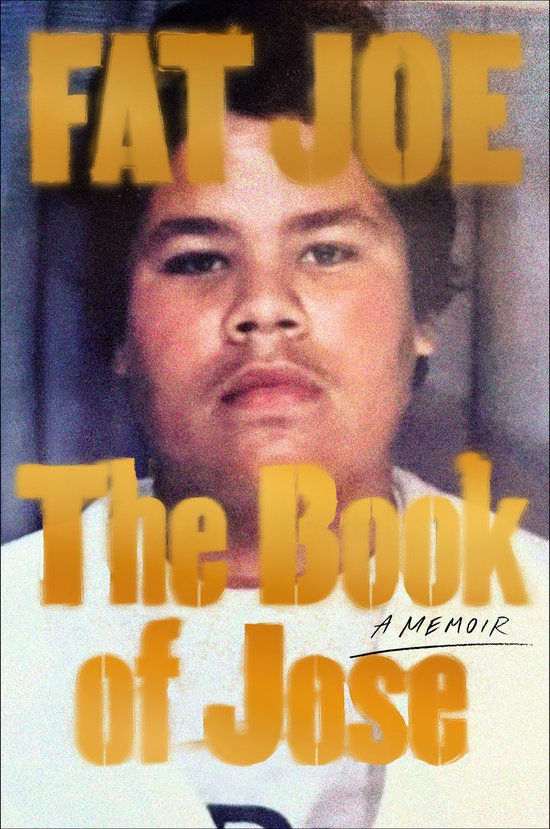 Fat joe - The Book of Jose A Memoir (Hardcover)